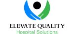Elevate Quality Hospital Solutions Elevate Quality Hospital Solutions